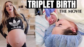 THE PREGNANCY AND TRIPLET BIRTH THE MOVIE  THE JOURNEY OF BRINGING THE TRIPLETS HOME [upl. by Joni]