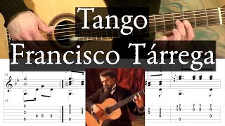 TANGO  Francisco Tarrega Repost with Performance  Full Tutorial with TAB  Fingerstyle Guitar [upl. by Englis]