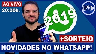 Whatsapp MODO ESCURO e outras NOVIDADES para 2019  SORTEIO [upl. by Aisad]