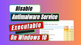 How to Disable Antimalware Service Executable In Windows 10 [upl. by Ahsenat462]