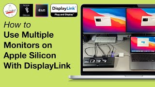 Use Multiple Monitors on Apple Silicon M1 with DisplayLink Docking Stations Dongles MacBook Pro Air [upl. by Kinny]