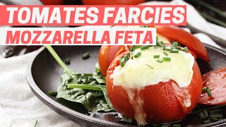 TOMATES FARCIES MOZZARELLA FETA [upl. by Vins84]