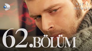 Aşkı Memnu 62 Bölüm Full Bölüm [upl. by Pilar]