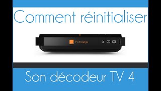 Comment réinitialiser décodeur TV 4 Orange [upl. by Platto82]