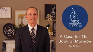 Tad Callisters 5Minute Fireside A Case for The Book of Mormon [upl. by Ramedlaw]