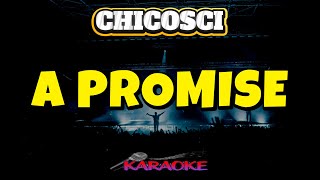 A PROMISE  CHICOSCI  KARAOKE HD [upl. by Ribaj]