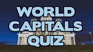 World Capitals Quiz [upl. by Korrie174]