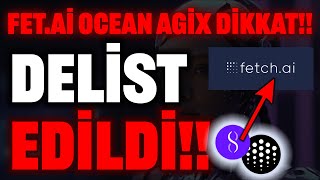 AGİX OCEAN COİN DELİST EDİLDİ FET COİN AGİX OCEAN DİKKAT YAPAY ZEKA COİN pepe xrp shiba shib [upl. by Gentilis]