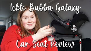 Ickle Bubba Galaxy Car Seat  First Impressions amp Testing [upl. by Iris376]