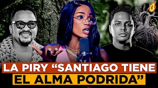 LA PIRY LE ENTRA A SANTIAGO MATIAS ALOFOKE “TIENE EL CORAZON Y EL ALMA PODRIDA” [upl. by Macgregor591]