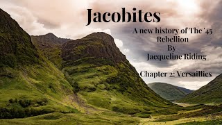 Jacobites by Jacqueline Riding  Audiobook  Chapter 2 Versaillies [upl. by Eolcin]