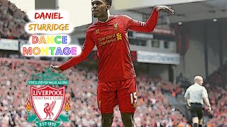 Daniel Sturridge Dance Montage [upl. by Esilanna]