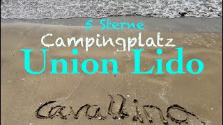 5 Sterne Camping Union Lido in Cavallino bei Venedig  Italia 4K  Tina amp Steffen on Tour [upl. by Nagear]