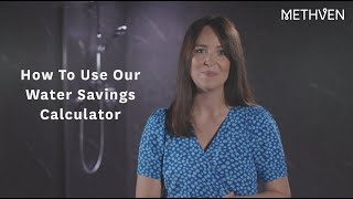 How To Use The Methven Water Savings Calculator [upl. by Corbin]