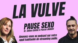 Pause Seo  La vulve Dr Céline Causse [upl. by Adelle447]