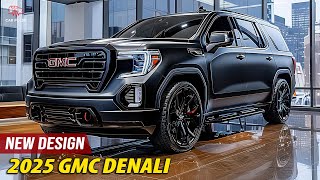 Amazing The 2025 GMC Denali  More Luxury More Capability [upl. by Nnaeirelav]