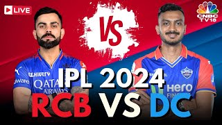 IPL 2024 LIVE RCB Vs DC LIVE Match  Royal Challengers Bengaluru Vs Delhi Capitals Score  N18L [upl. by Husein]