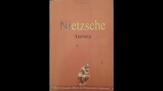 Nietzsche  Aurora  Livro Primeiro [upl. by Ydnat278]