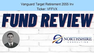 Vanguard Target Retirement 2055 Inv  VFFVX  Fund Review [upl. by Africah]