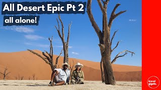 All Desert Epic Pt2  NamibRand Sesriem Sossusvlei All Alone in the Desert Namibia [upl. by Barron]