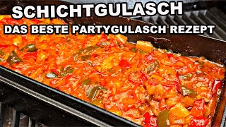 Schichtgulasch das beste Gulasch Rezept  Partygulasch  The BBQ BEAR [upl. by Kass654]