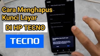 Cara Menghapus Kunci Layar Di Hp Tecno [upl. by Nylanaj]