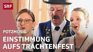 Vorfreude aufs Trachtenfest im Zunfthaus zur Meisen Zürich  Potzmusig  Volksmusik  SRF [upl. by Beltran]