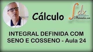 Grings  Integral Definida com Seno e Cosseno  Aula 24 [upl. by Lough]