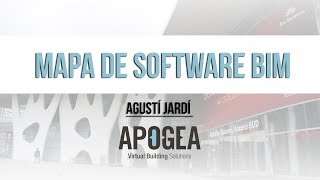 Mapa de software BIM  Agustí Jardí  Apogea [upl. by Ardin]