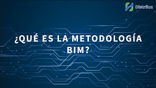 ¿Qué es la metodología BIM  112021 [upl. by Narayan]