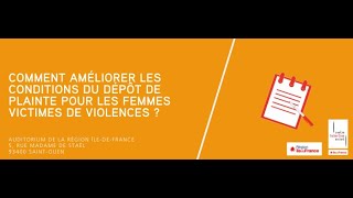 Comment améliorer les conditions du dépôt de plainte pour les femmes victimes de violences  Part II [upl. by Giuliana856]