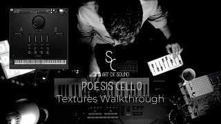 Poiesis Cello  Textures Walkthrough [upl. by Una171]