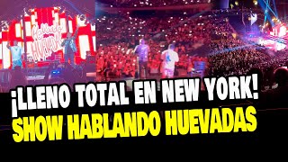 HABLANDO HUEVADAS LA ROMPIÓ EN EL MADISON SQUARE GARDEN DE NEW YORK [upl. by Anad]