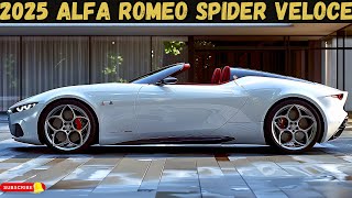 FIRST LOOK  2025 Alfa Romeo Spider Veloce  Is This the Best Convertible Ever [upl. by Ahsinaw]