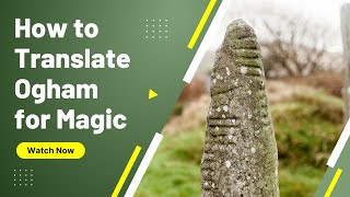 Ogham  Irish Language Words to Use  Witchcraft Magic amp Spells  Lora OBrien  Irish Pagan School [upl. by Iem677]