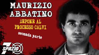 Maurizio Abbatino «A De Pedis prestai 100 milioni» [upl. by Mima]