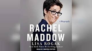 Rachel Maddow A Biography  by Lisa Rogak  Audiobook Review [upl. by Ednew232]