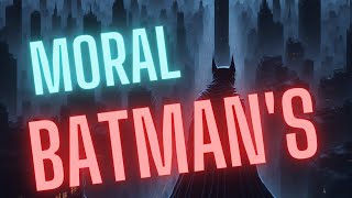 Batmans Moral Dilemma Justice vs Vengeance [upl. by Shayla]