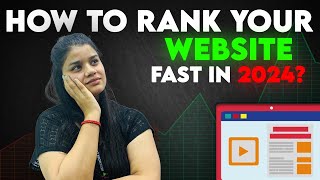 How to Rank Your Website Fast in 2024 Proven SEO Strategies [upl. by Rosalind140]