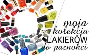 ♡ MOJA KOLEKCJA LAKIERÓW DO PAZNOKCI STYLIZACJE2 [upl. by Aihsilat]