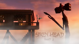 He Came For Me Minecrafts Siren Head Part 2 [upl. by Acired120]