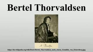 Bertel Thorvaldsen [upl. by Graybill]