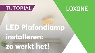 LED Plafondlamp installeren  zo werkt het [upl. by Wendin572]