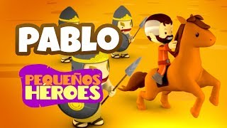 HISTORIAS DE LA BIBLIA PARA NIÑOS 📖🏇🏼 PABLO  PEQUEÑOS HEROES [upl. by Heddy]