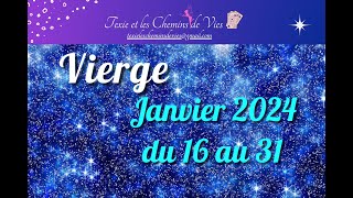 🌠 Vierge du 16 au 31 janvier 2024✨ [upl. by Nohtahoj]