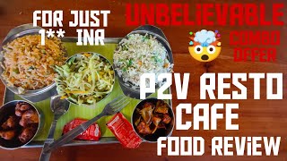 അവിശ്വസനീയം P2V Resto Cafe  Palakkkad Food Review Palakkad Pure Veg Restaurant Kalpathy Food [upl. by Raines972]