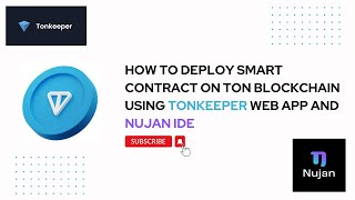 How to Deploy Smart Contract on Ton Blockchain Using Tonkeeper Web App and Nujan IDE [upl. by Carine]