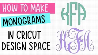 Make Monograms in Cricut Design Space without having Cricut Access [upl. by Atsilac628]