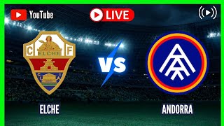 ELCHE vs ANDORRA LIVE SPAIN LALIGA2 20232024 ROUND 10 SCOREBOARD [upl. by Fechter]