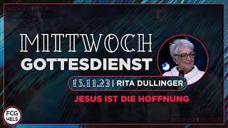 Jesus ist die Hoffnung  Rita Dullinger  FCG Wels [upl. by Ingraham978]